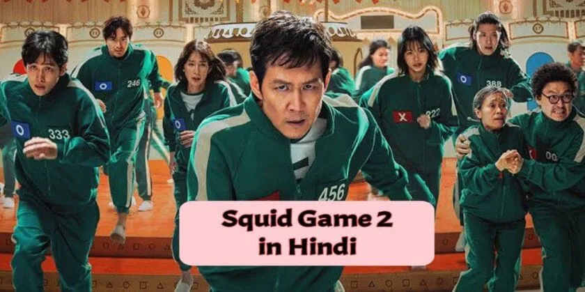 Squid Game Season 2 in Hindi Dubbed