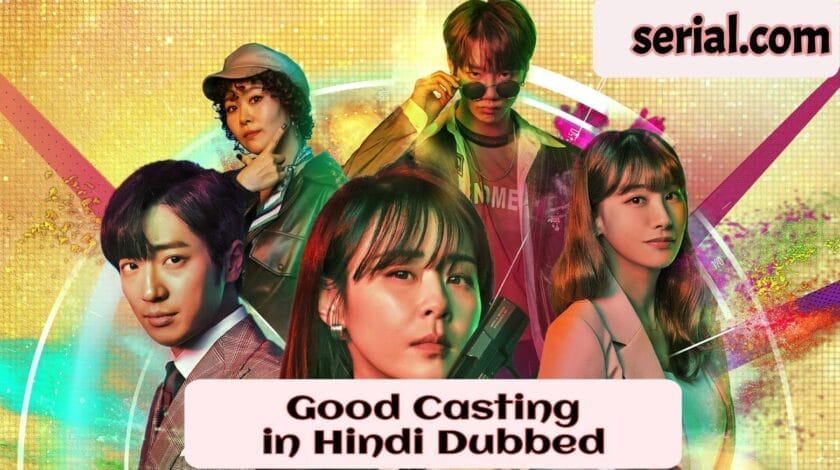 Good Casting in Hindi Dubbed