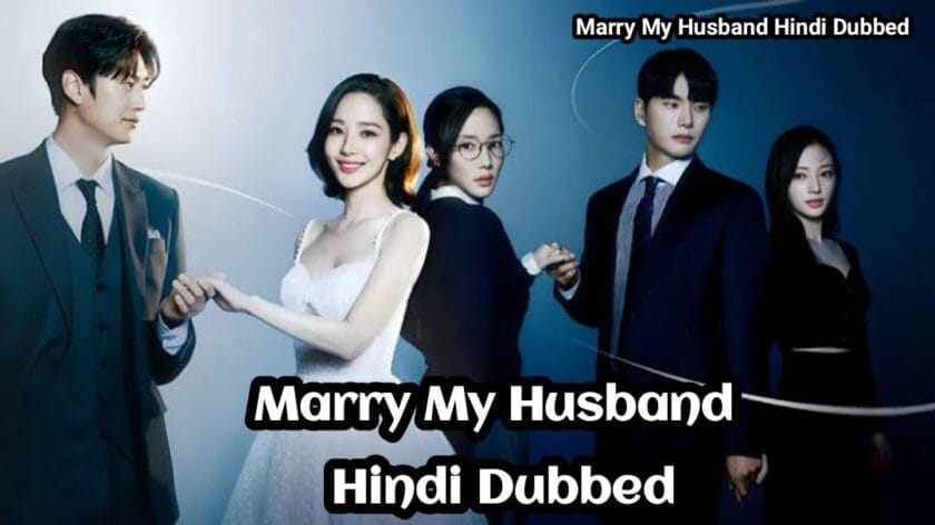 Marry My Husband Hindi Dubbed