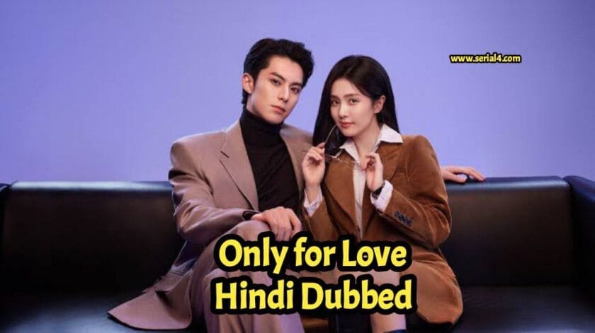 Only for Love Hindi Dubbed