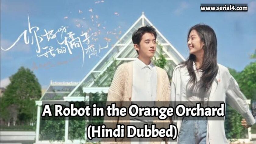 A Robot in the Orange Orchard (Hindi Dubbed)