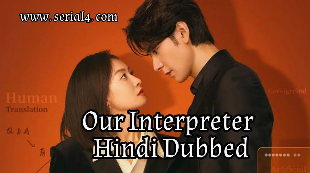Our Interpreter Hindi Dubbed