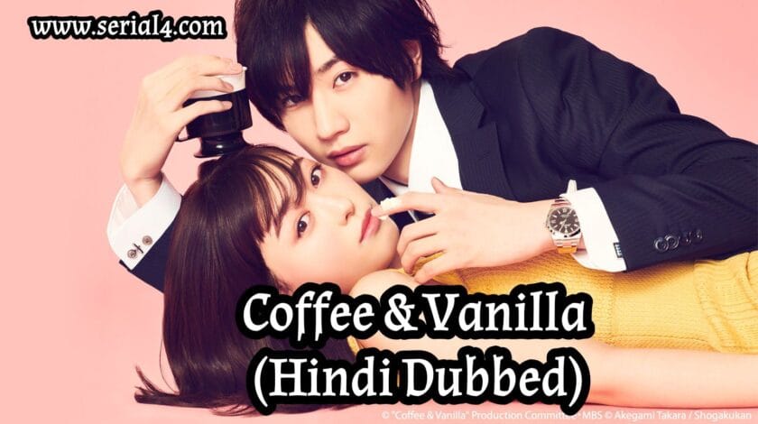 Coffee & Vanilla (Hindi Dubbed) | Complete