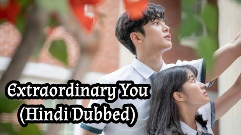 Extraordinary You (Hindi Dubbed) | Complete