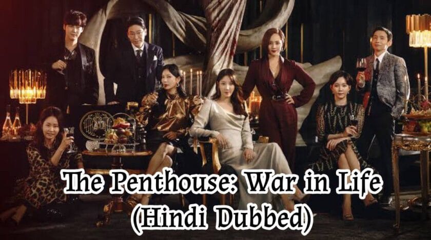 The Penthouse: War in Life Hindi Dubbed