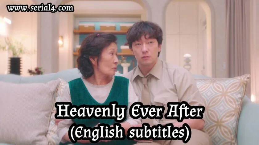 Heavenly Ever After (English subtitles) all episodes