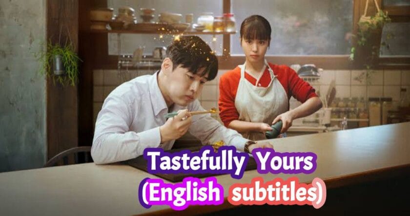 Tastefully Yours (2025) English subtitles