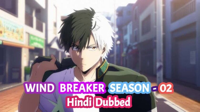 Wind Breaker Season 2 in Hindi Dubbed