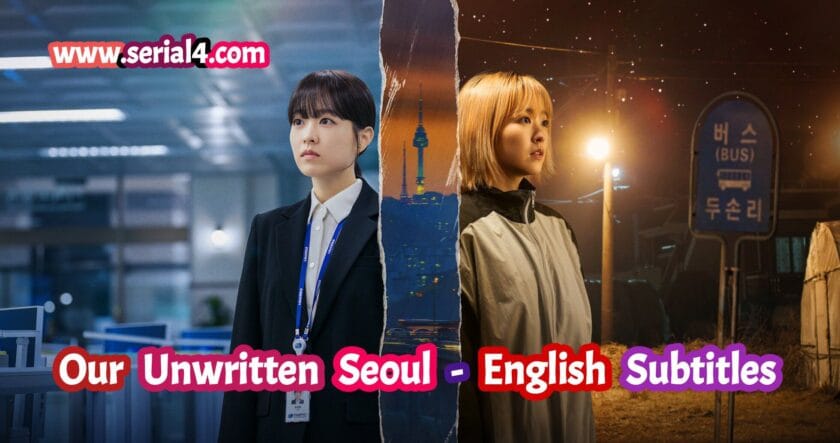 Our Unwritten Seoul English subtitles