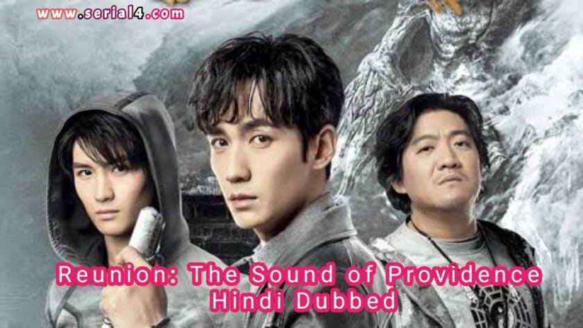 Reunion: The Sound of Providence (Hindi Dubbed) | Complete