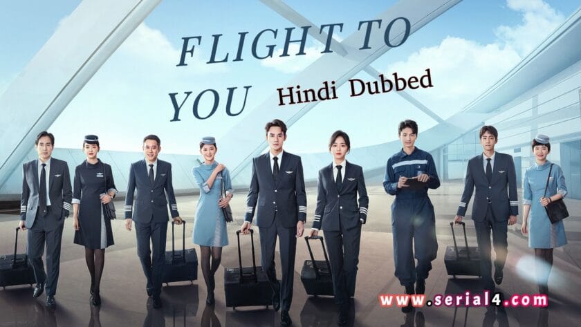 Flight To You (Hindi Dubbed) | Complete