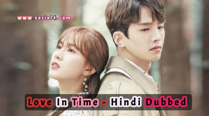 Love In Time (Hindi Dubbed) | Complete