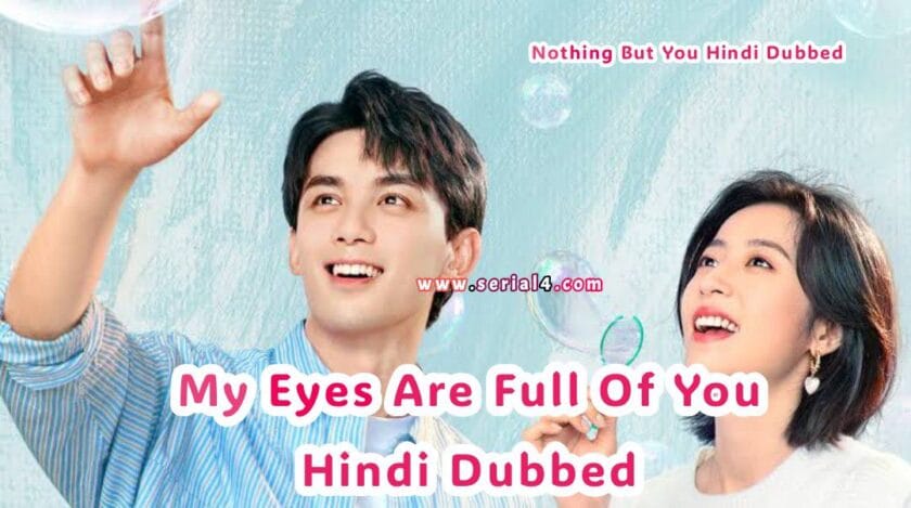 My Eyes Are Full Of You (Hindi Dubbed) | Complete