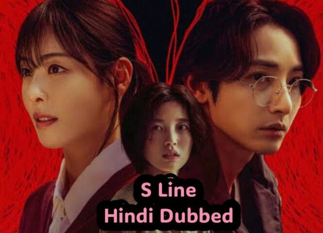 S Line (Hindi Dubbed) | Complete