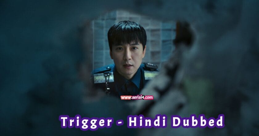 Trigger (Hindi Dubbed) | Complete