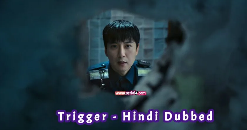 Trigger (Hindi Dubbed) | Complete