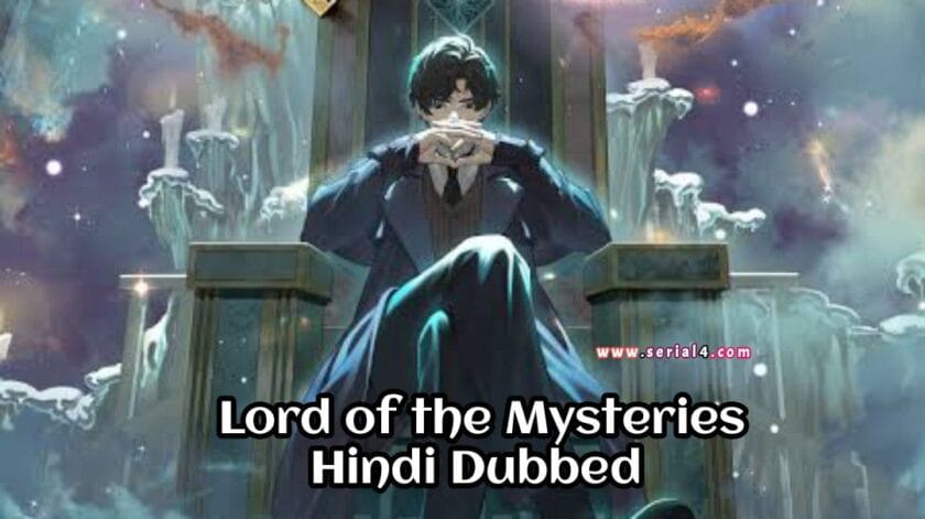 Lord of the Mysteries (Hindi Dubbed) | Complete