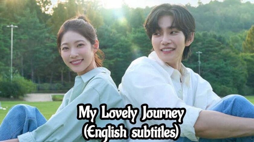 My Lovely Journey (English subtitles)