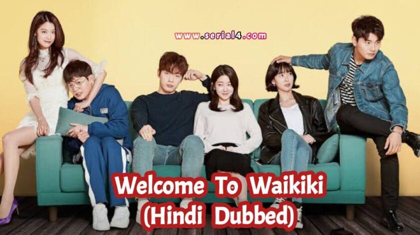 Welcome to Waikiki (Hindi Dubbed) | Complete