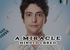 A Miracle (Hindi Dubbed) | Complete A Miracle (Hindi Dubbed) | Complete
