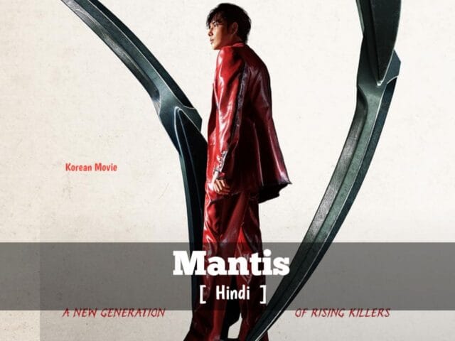 Mantis [Korean Movie] in Hindi Dubbed 