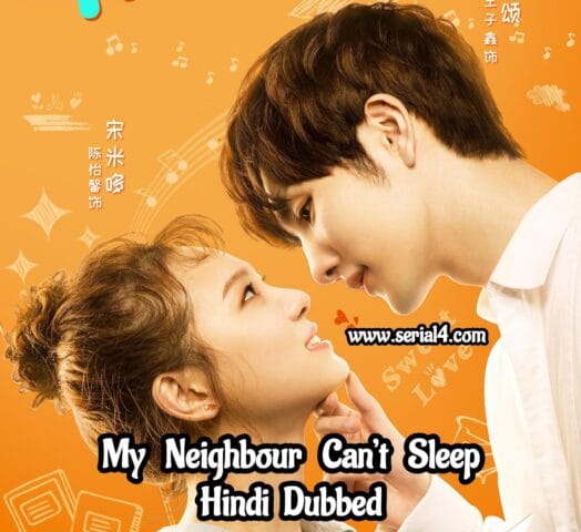 My Neighbour Can’t Sleep (Hindi Dubbed) | Complete