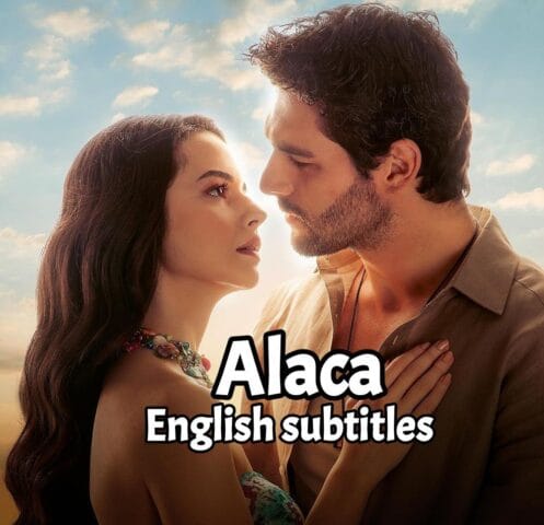 Alaca (English subtitles) all episodes