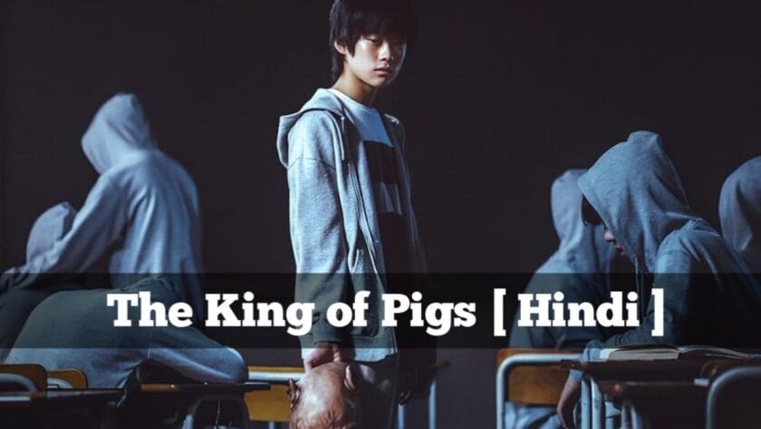 The King of Pigs (Hindi Dubbed) | Complete