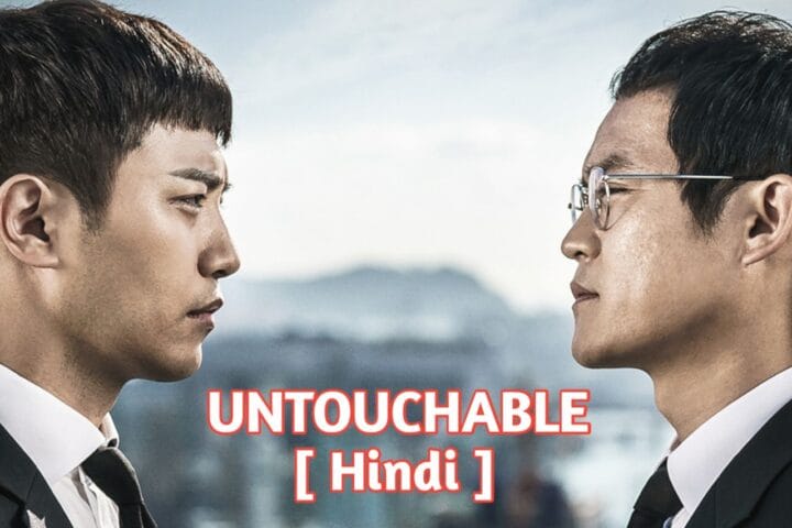 Untouchable (Hindi Dubbed) | Complete
