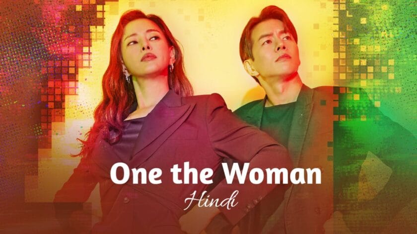 One the Woman (Hindi Dubbed) | Complete