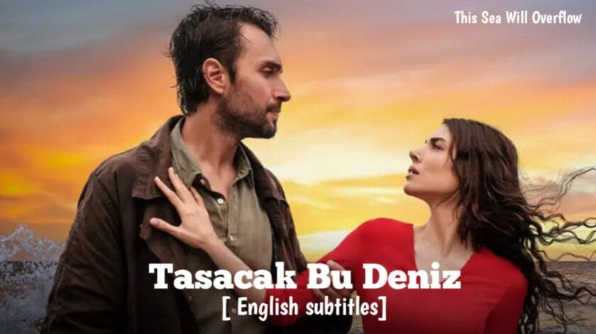 Tasacak Bu Deniz with English subtitles