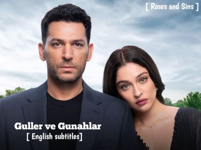 Guller ve Gunahlar with English subtitles