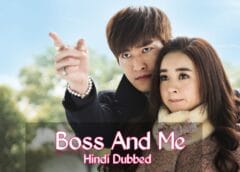 Boss And Me (Hindi Dubbed) | Complete Boss And Me (Hindi Dubbed) | Complete