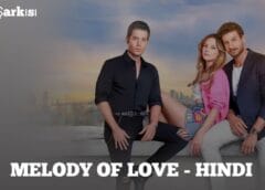 Melody Of Love (Hindi Dubbed) | Complete | Yaz Şarkısı Melody Of Love (Hindi Dubbed) | Complete | Yaz Şarkısı