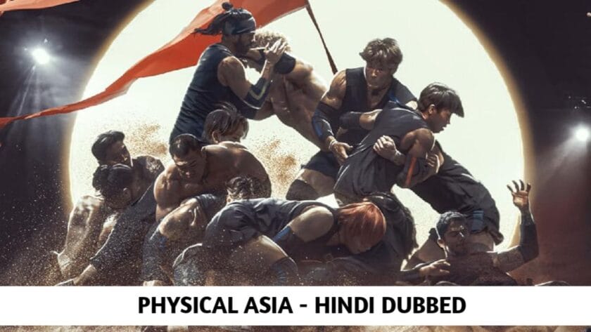 Physical Asia (Hindi Dubbed) | Complete