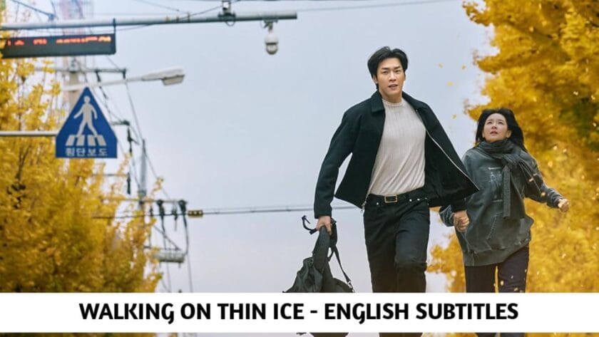 Walking on Thin Ice English subtitles