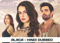 Alaca (Hindi Dubbed) | Complete | Scars of the Soul Alaca (Hindi Dubbed) | Complete | Scars of the Soul