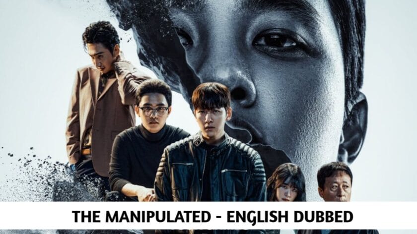 The Manipulated (English Dubbed) | Complete