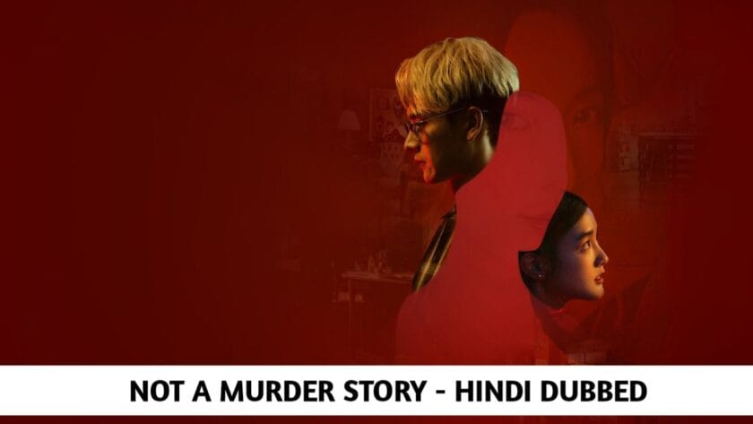 Not a Murder Story (Hindi Dubbed) | Complete