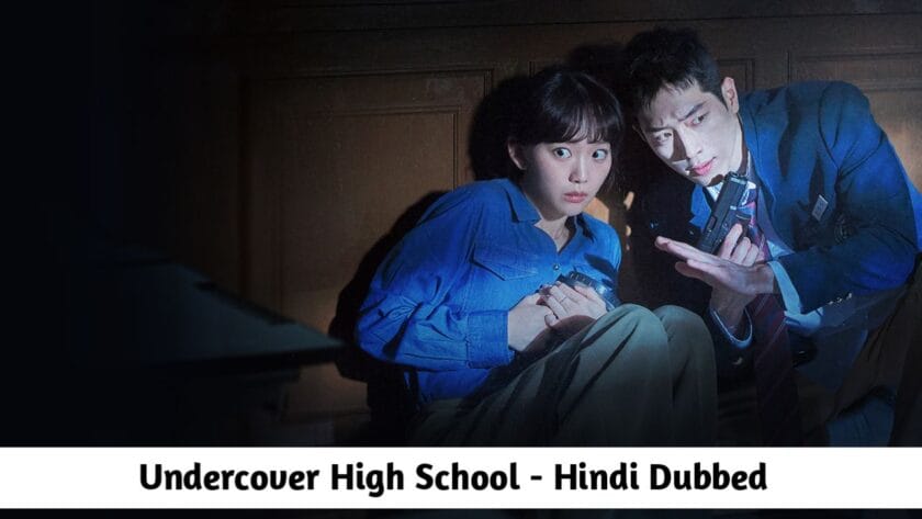 Undercover High School (Hindi Dubbed) | Complete