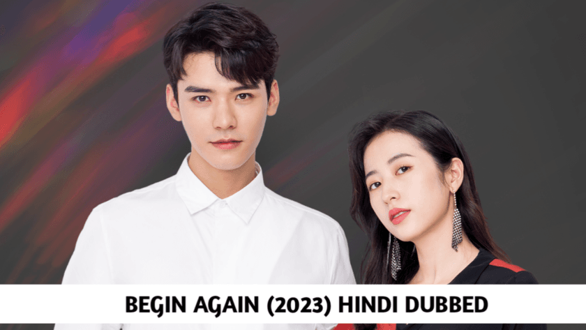 Begin Again (Hindi Dubbed) | Complete