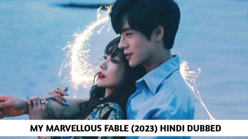 My Marvellous Fable (Hindi Dubbed) | Complete