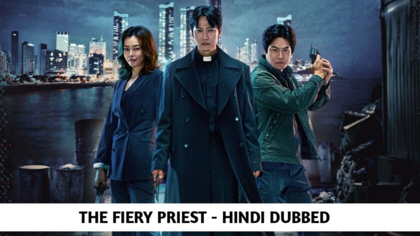 The Fiery Priest (Hindi Dubbed) | Complete