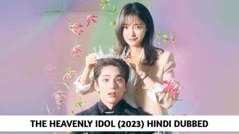 The Heavenly Idol (Hindi Dubbed) | Complete