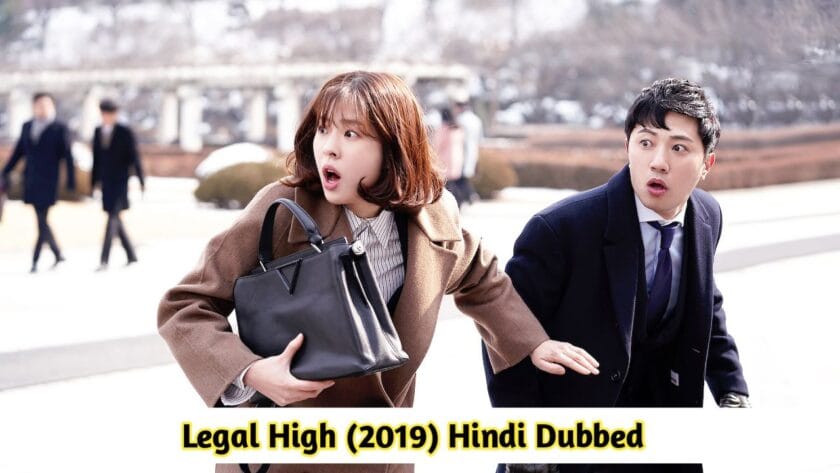 Legal High (Hindi Dubbed) | Complete