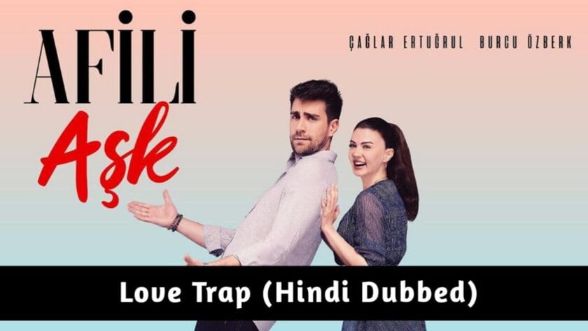 Love Trap (Hindi Dubbed) | Afili Aşk