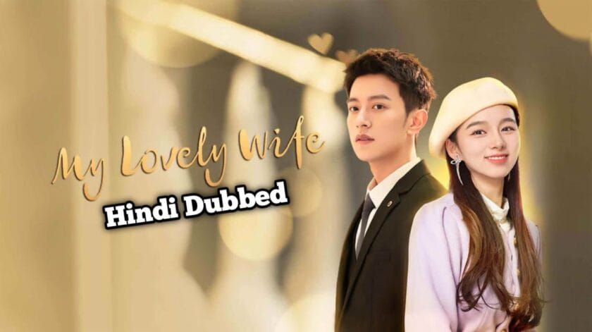 My Lovely Wife (Hindi Dubbed) | Complete