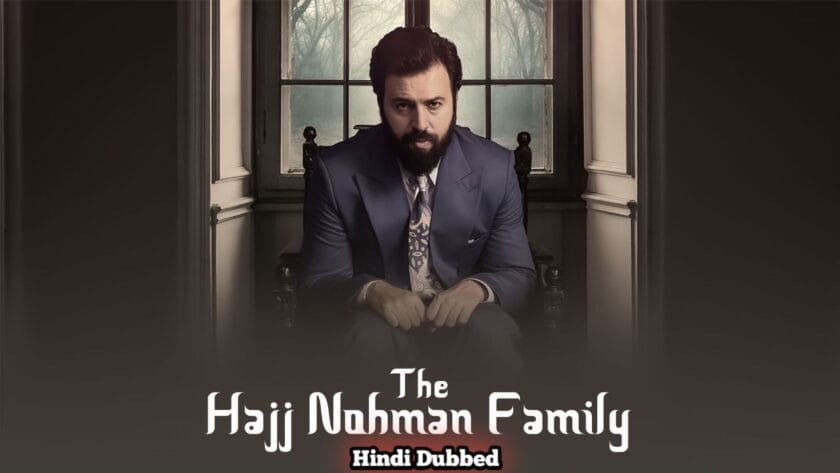 The Hajj Nohman Family (Hindi Dubbed) | Complete