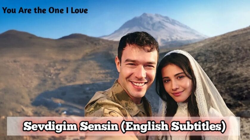 Sevdigim Sensin (English subtitles) all episodes