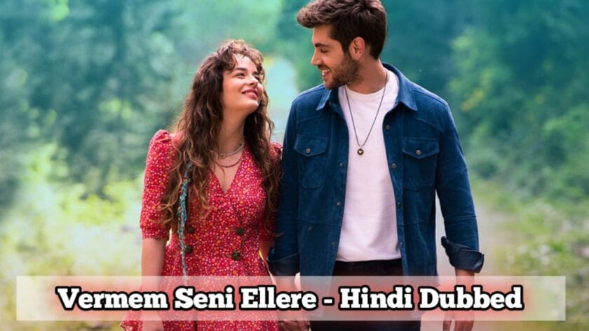 Vermem Seni Ellere (Hindi Dubbed) | Complete